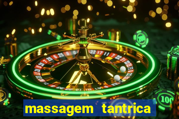 massagem tantrica perto de mim